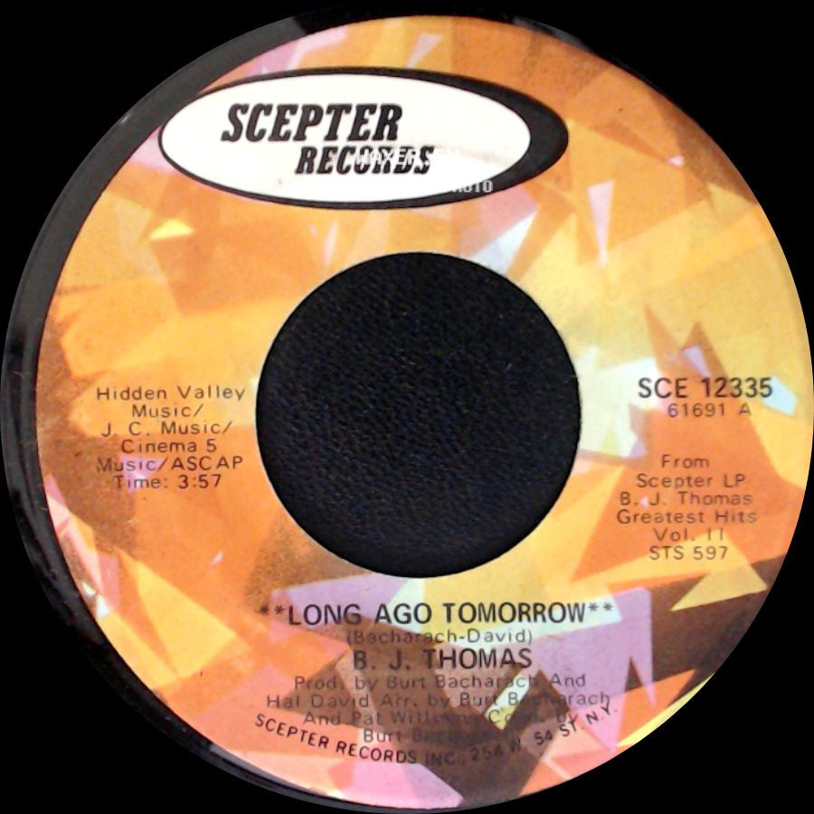 B. J. Thomas - Long Ago Tomorrow / Burnin' A Hole In My Mind side A