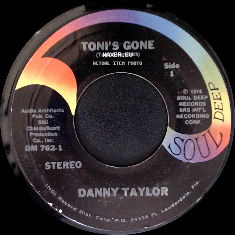 Danny Taylor - Toni's Gone / Look What You've Done side A