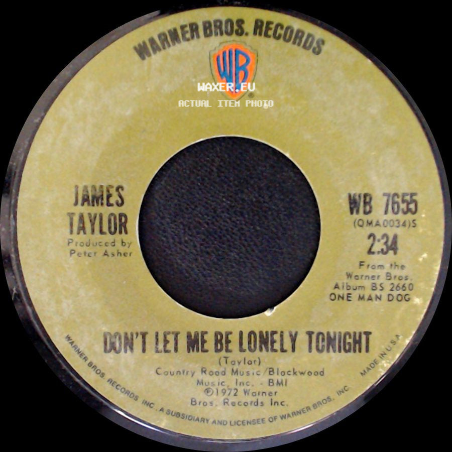 James Taylor - Woh, Don't You Know / Don't Let Me Be Lonely Tonight side B