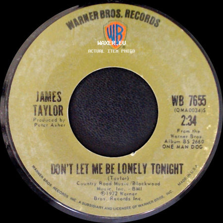 James Taylor - Woh, Don't You Know / Don't Let Me Be Lonely Tonight side B