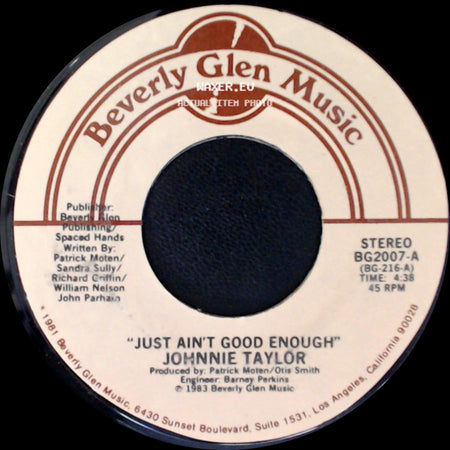 Johnnie Taylor - Just Ain't Good Enough / Don't Wait side A