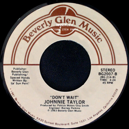 Johnnie Taylor - Just Ain't Good Enough / Don't Wait side B