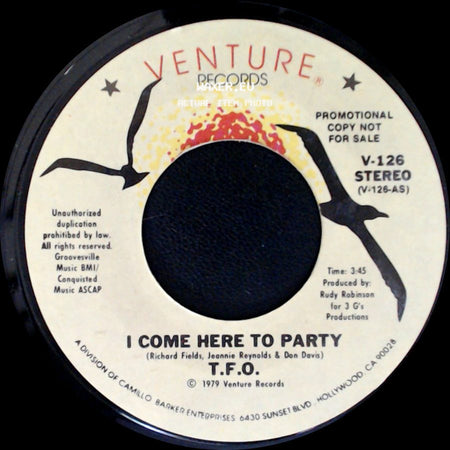 T.F.O. - I Come Here To Party / I Come Here To Party side A