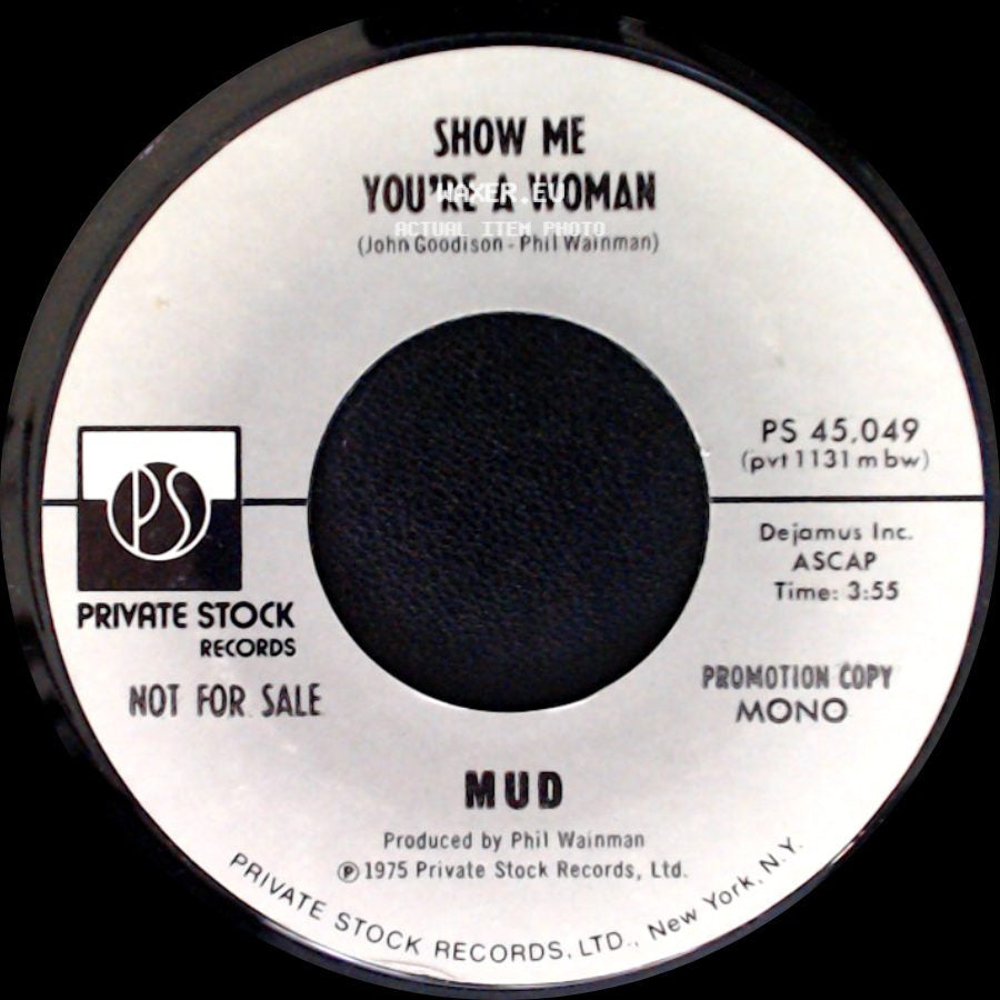 Mud - Show Me You're A Woman / Show Me You're A Woman side A