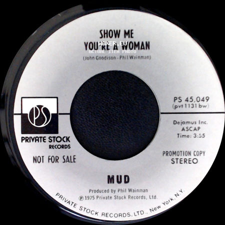 Mud - Show Me You're A Woman / Show Me You're A Woman side B