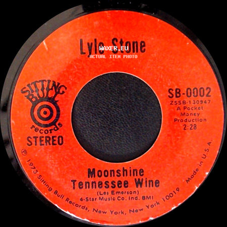 Lyle Stone - Moonshine Tennessee Wine / Love Is Only A Dream side A