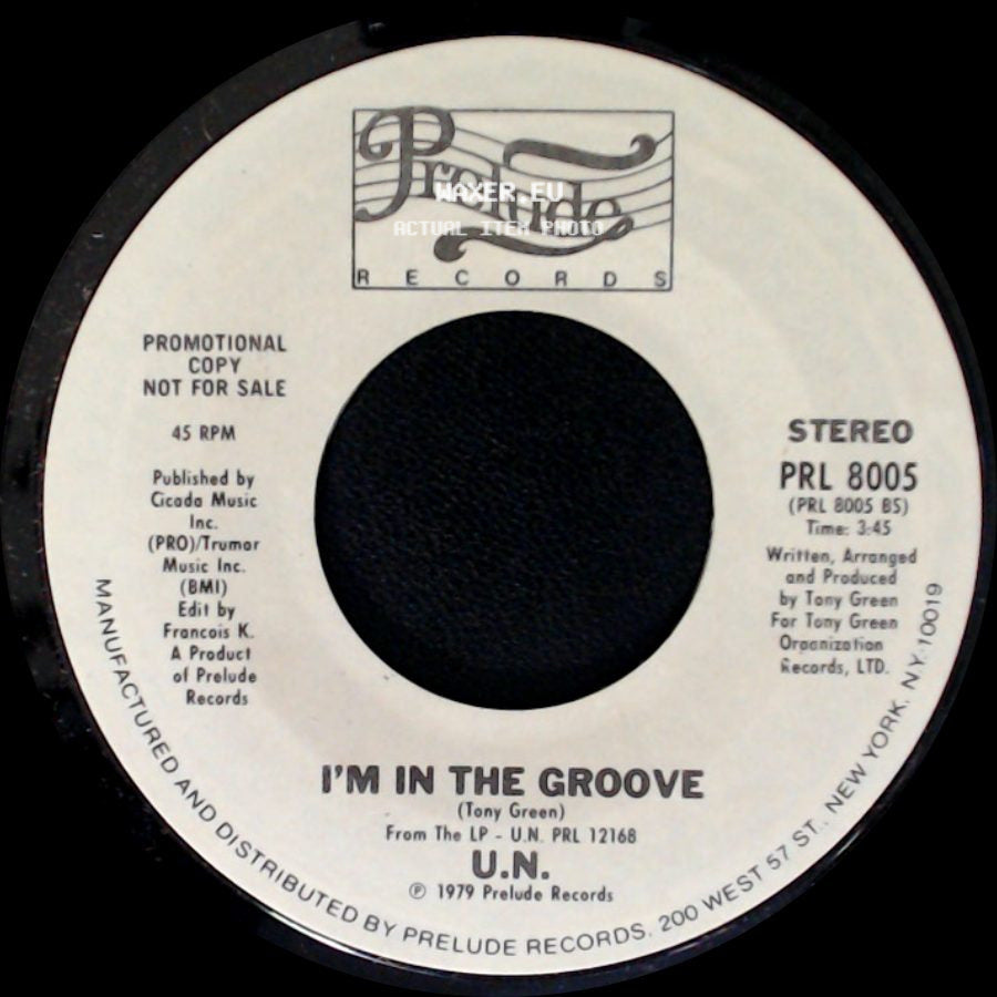 U.N. - I'm In The Groove / Hot Lover side A