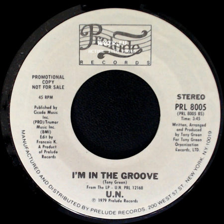 U.N. - I'm In The Groove / Hot Lover side A