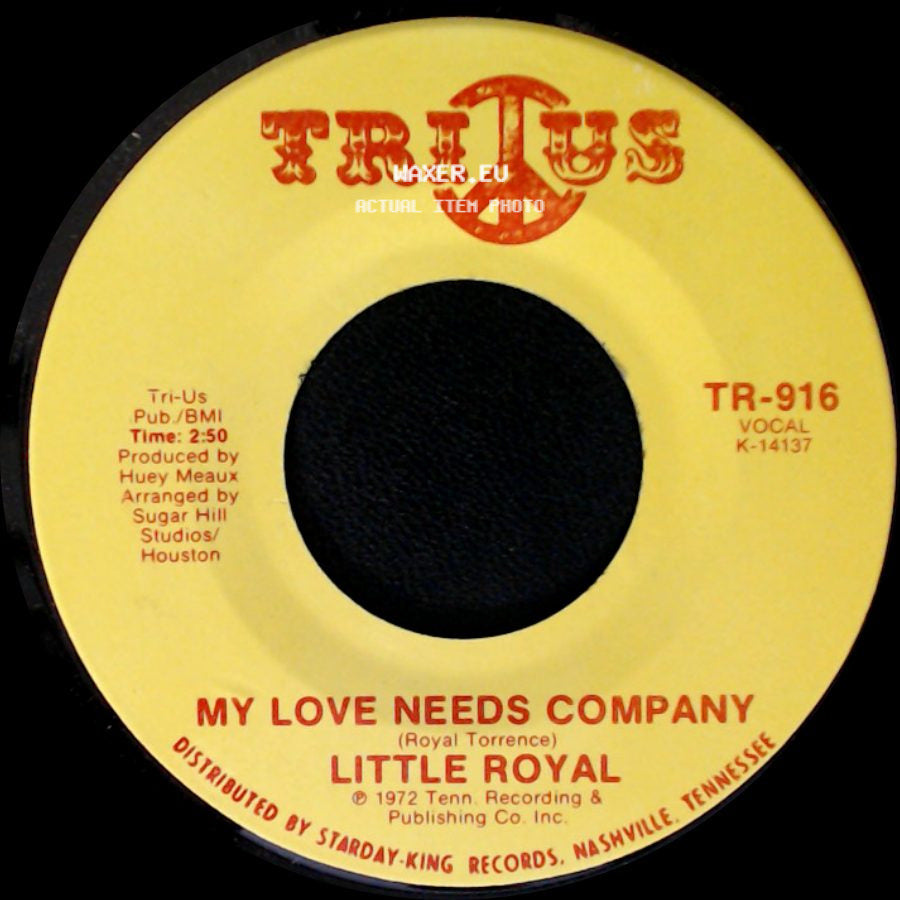 Little Royal - I'm Glad To Do It / My Love Needs Company side B
