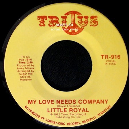 Little Royal - I'm Glad To Do It / My Love Needs Company side B