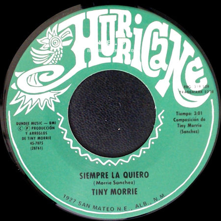 Tiny Morrie - Siempre La Quiero / Madrecita, Te Debo Tanto side A