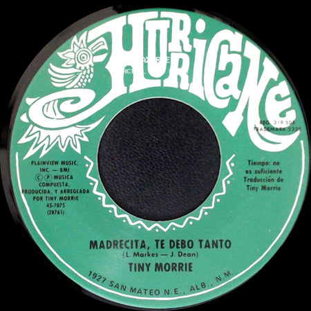 Tiny Morrie - Madrecita, Te Debo Tanto / Siempre La Quiero side A
