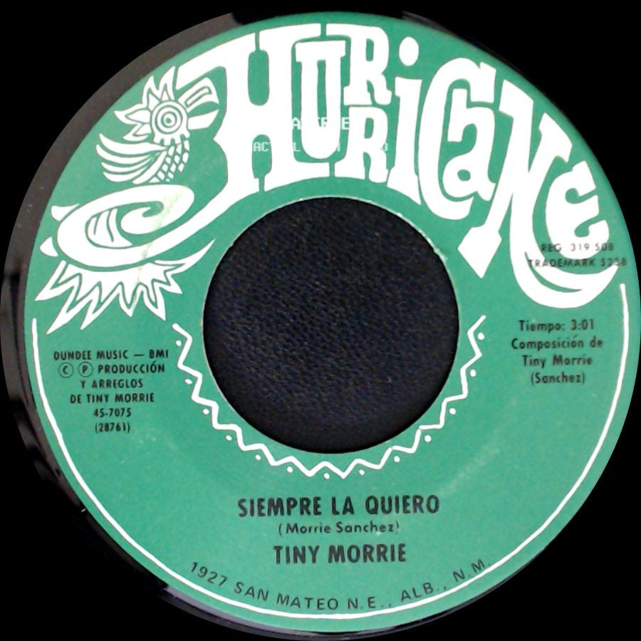 Tiny Morrie - Siempre La Quiero / Madrecita, Te Debo Tanto side A