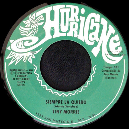 Tiny Morrie - Siempre La Quiero / Madrecita, Te Debo Tanto side A
