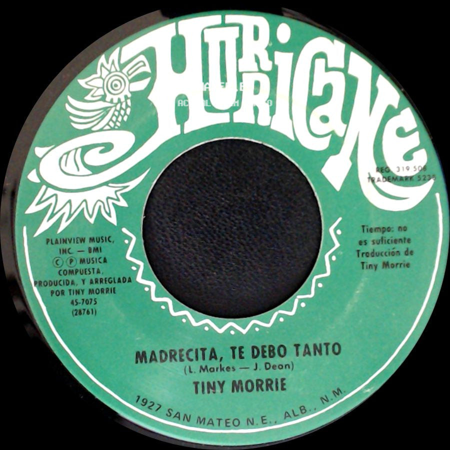 Tiny Morrie - Madrecita, Te Debo Tanto / Siempre La Quiero side A