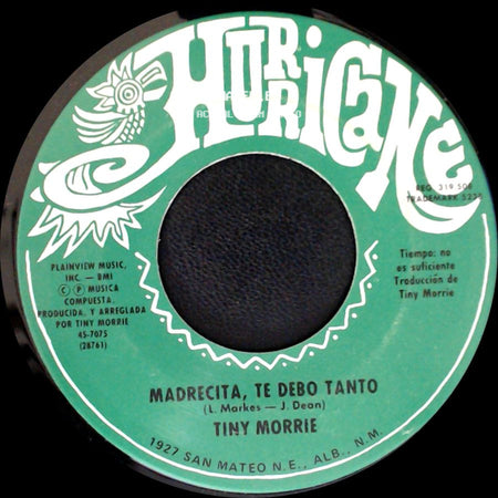 Tiny Morrie - Madrecita, Te Debo Tanto / Siempre La Quiero side A