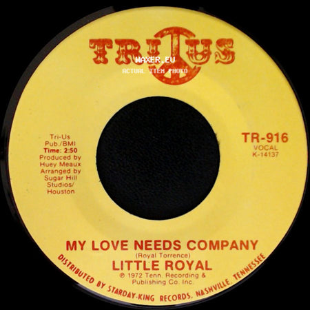 Little Royal - My Love Needs Company / I'm Glad To Do It side A
