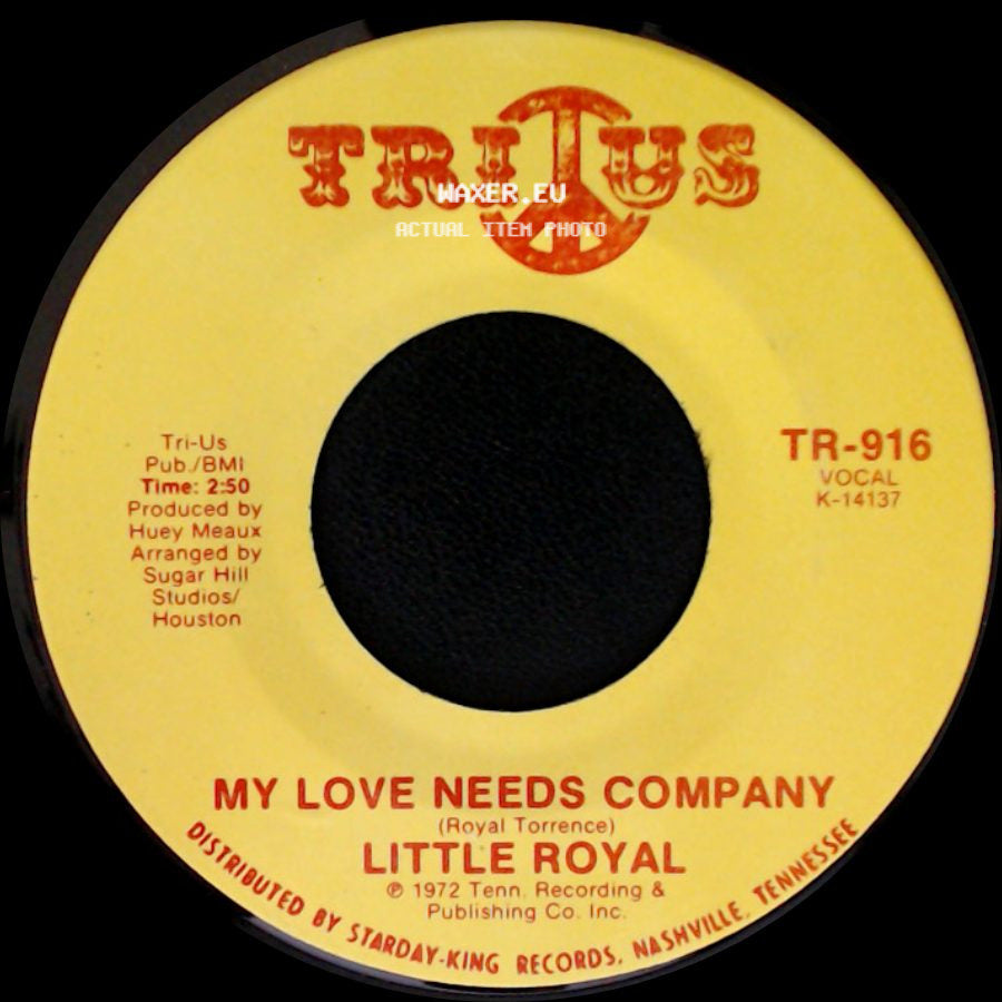 Little Royal - My Love Needs Company / I'm Glad To Do It side A