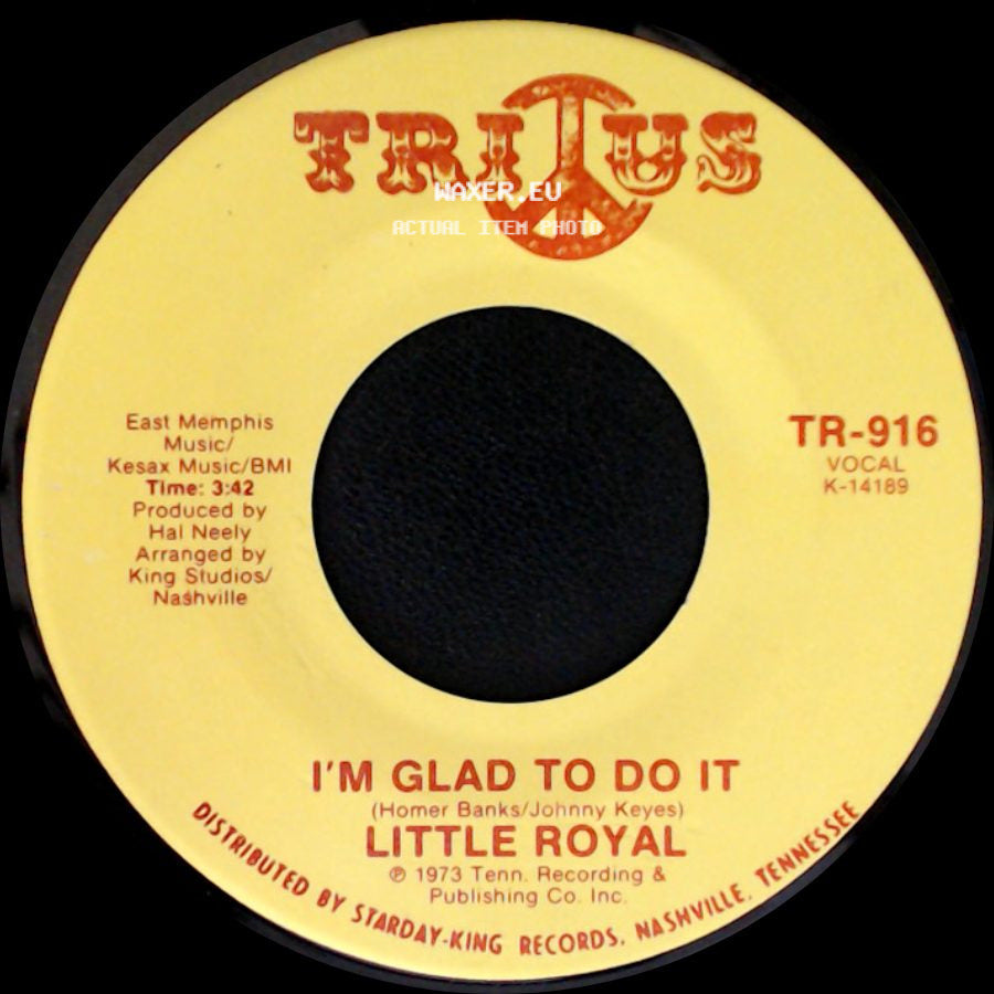 Little Royal - My Love Needs Company / I'm Glad To Do It side B