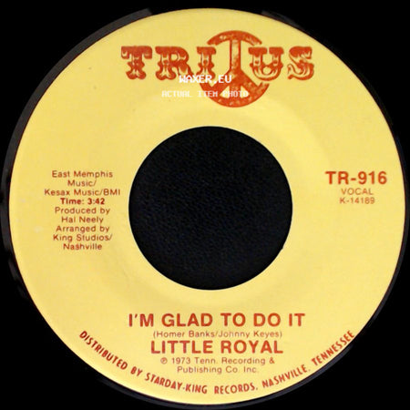 Little Royal - My Love Needs Company / I'm Glad To Do It side B