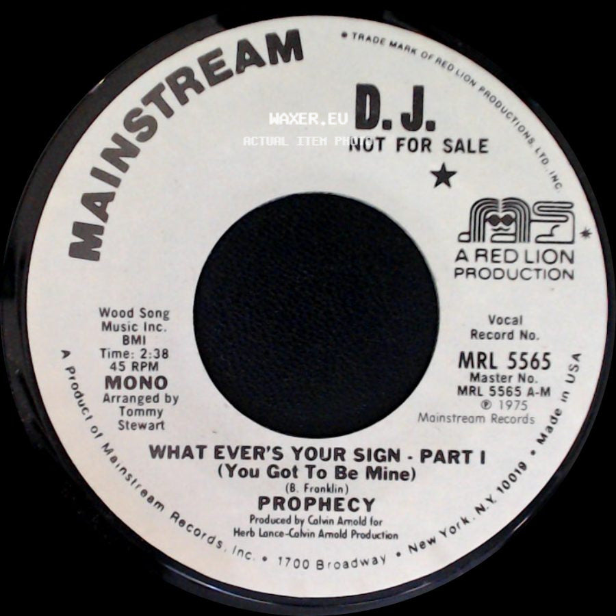 Prophecy - What Ever's Your Sign - Part I (You Got To Be Mine) / What Ever's Your Sign - Part Ii (You Got To Be Mine) side A