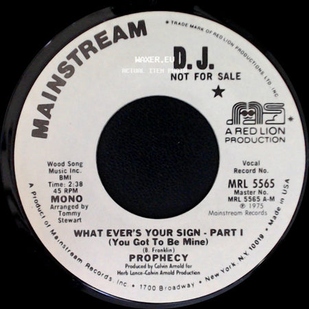 Prophecy - What Ever's Your Sign - Part I (You Got To Be Mine) / What Ever's Your Sign - Part Ii (You Got To Be Mine) side A