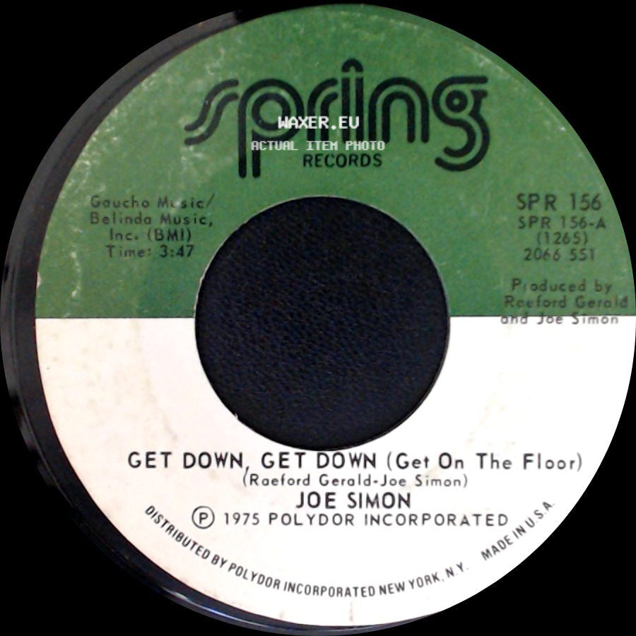 Joe Simon - Get Down, Get Down (Get On The Floor) / In My Baby's Arms side A