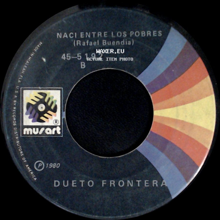 Dueto Frontera - El Bracero / Naci Entre Los Pobres side B