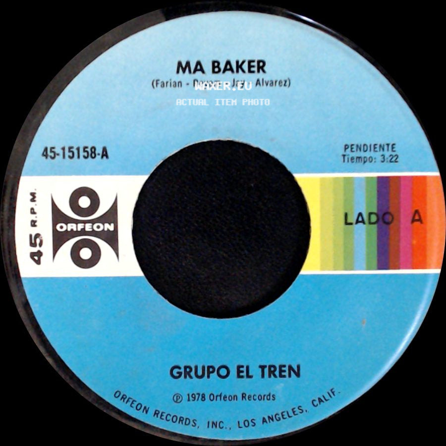 Grupo El Tren - Ma Baker / Quiero Olvidarme Ya De Ti side A