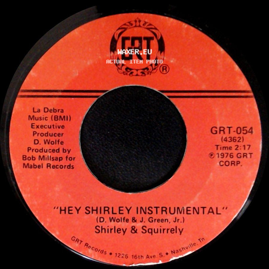 Shirley & Squirrelly - Hey Shirley Instrumental / Hey Shirley (This Is Squirrely) side A
