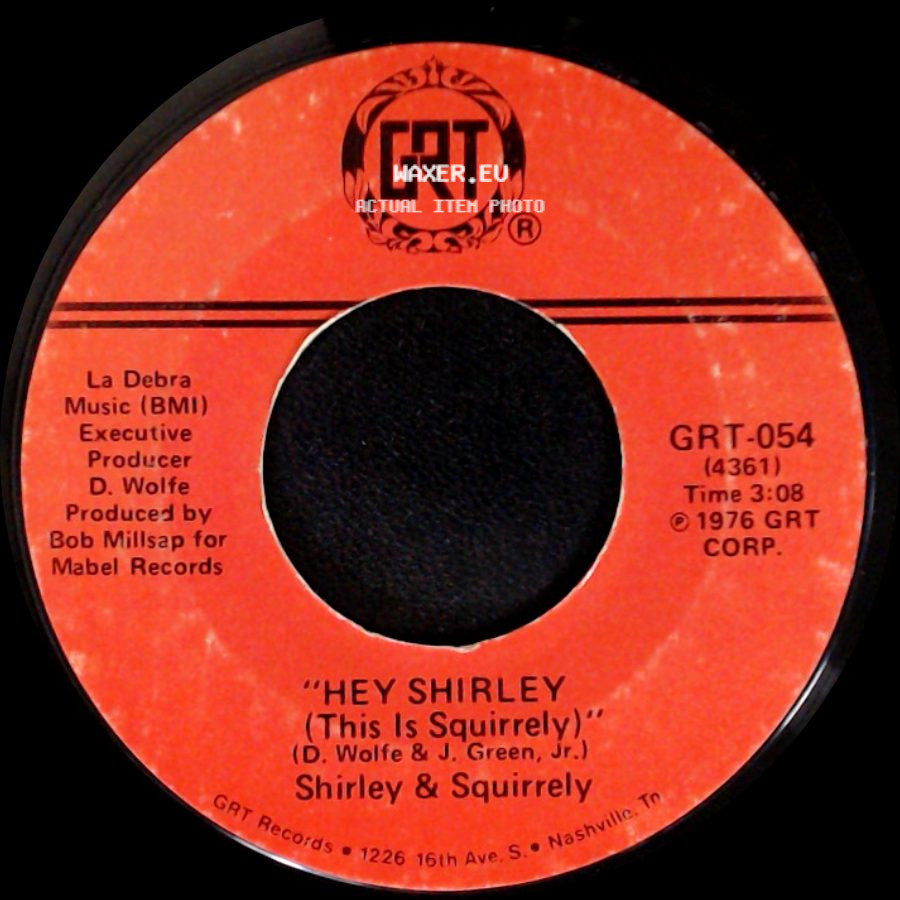 Shirley & Squirrelly - Hey Shirley Instrumental / Hey Shirley (This Is Squirrely) side B