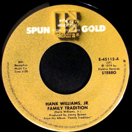 Hank Williams, Jr. - Family Tradition / Whiskey Bent And Hell Bound side A