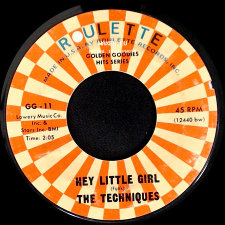 The Techniques / The Angels - Hey Little Girl / Glory Of Love side A