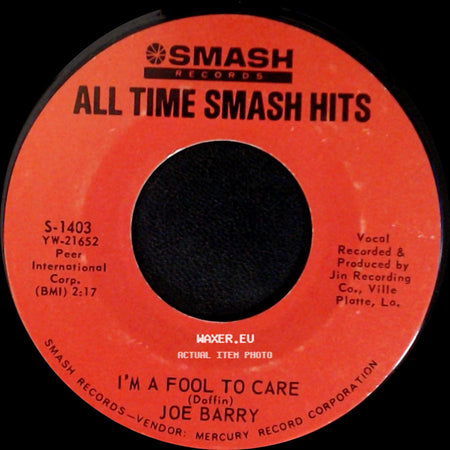 Joe Barry - I'm A Fool To Care / Teardrops In My Heart side A