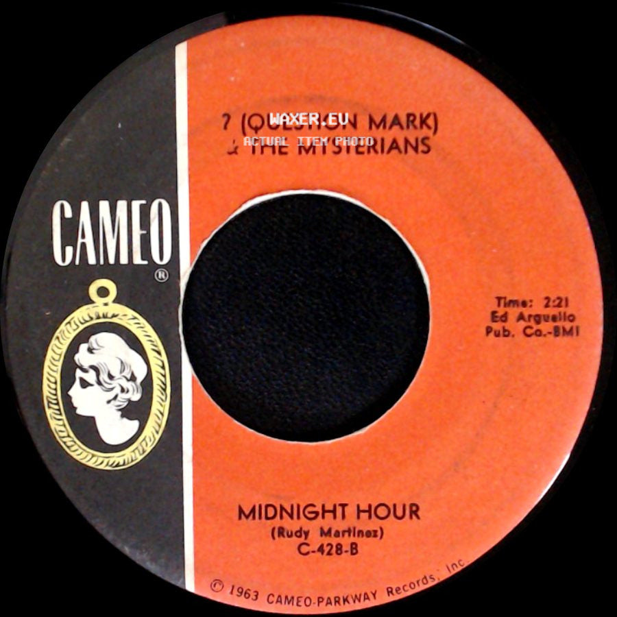 The Mysterians / ? (Question Mark) & The Mysterians - Midnight Hour / 96 Tears side A