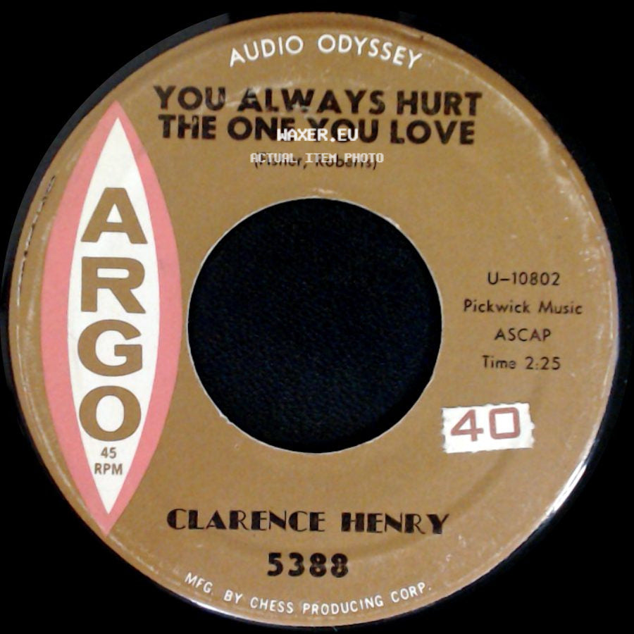 Clarence Henry - You Always Hurt The One You Love / Little Suzy side A