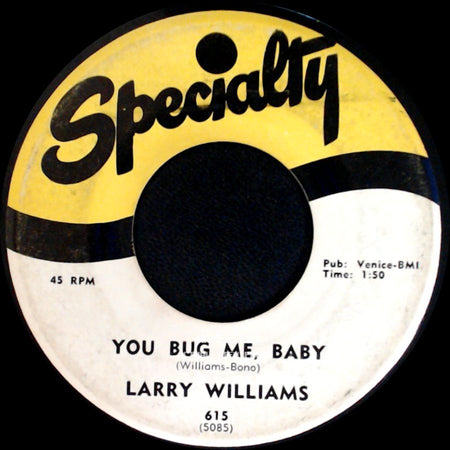 Larry Williams - Bony Moronie / You Bug Me, Baby side B
