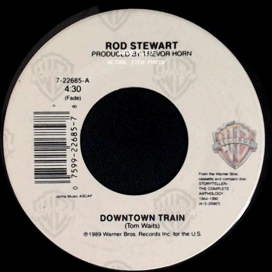 Rod Stewart - Downtown Train / The Killing Of Georgie (Part I And Ii) side A