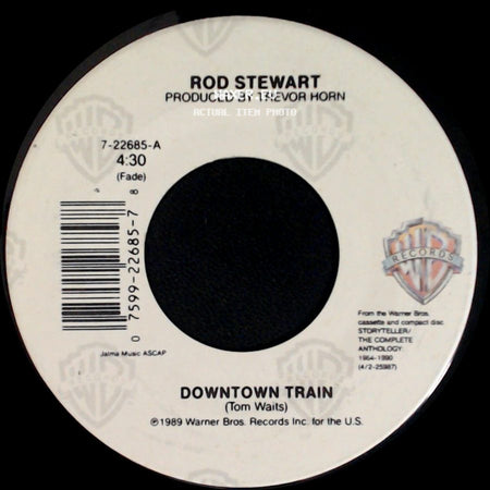 Rod Stewart - Downtown Train / The Killing Of Georgie (Part I And Ii) side A