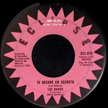 Los Bukies - Te Besare En Secreto / La Noche Y Tu Amor side A