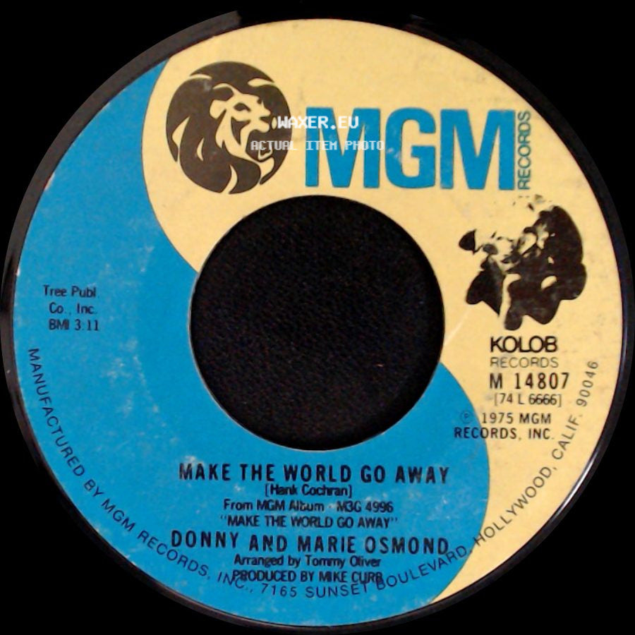 Donny And Marie Osmond - Make The World Go Away / Living On My Suspicion side A