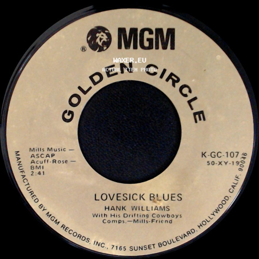 Hank Williams - Lovesick Blues / Your Cheatin' Heart side A