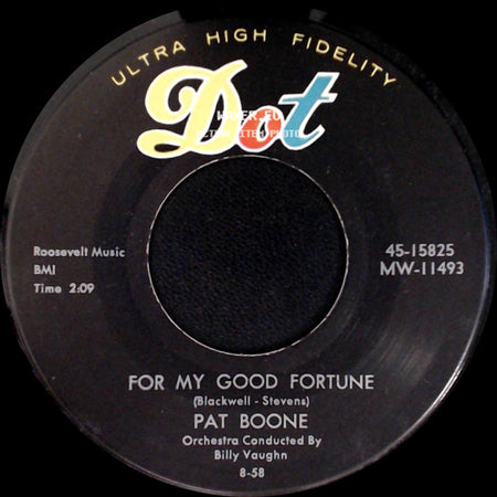 Pat Boone - For My Good Fortune / Gee, But It's Lonely side A