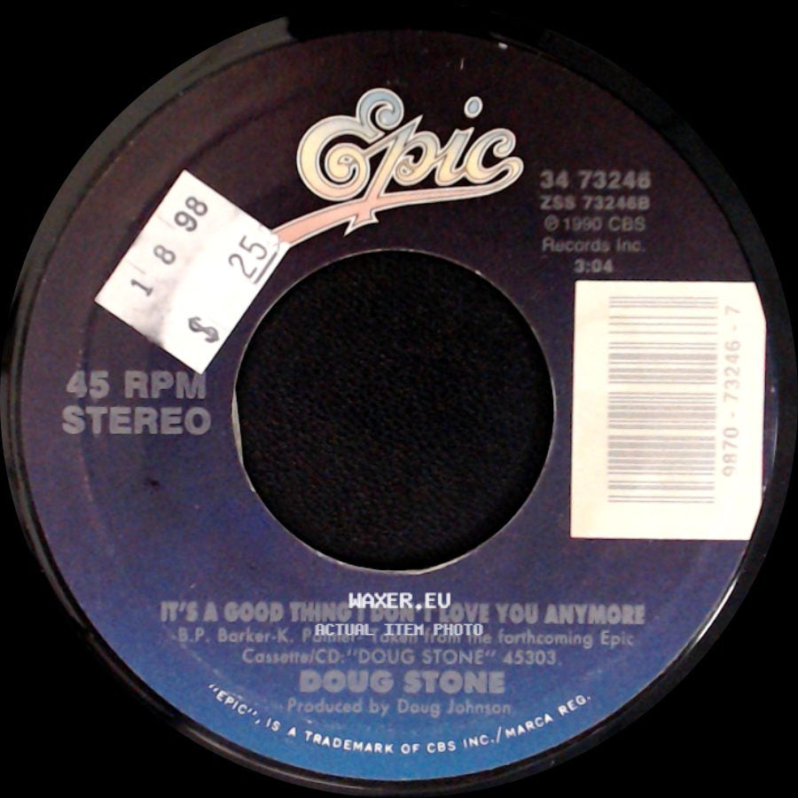 Doug Stone - I'd Be Better Off (In A Pine Box) / It's A Good Thing I Don't Love You Anymore side B