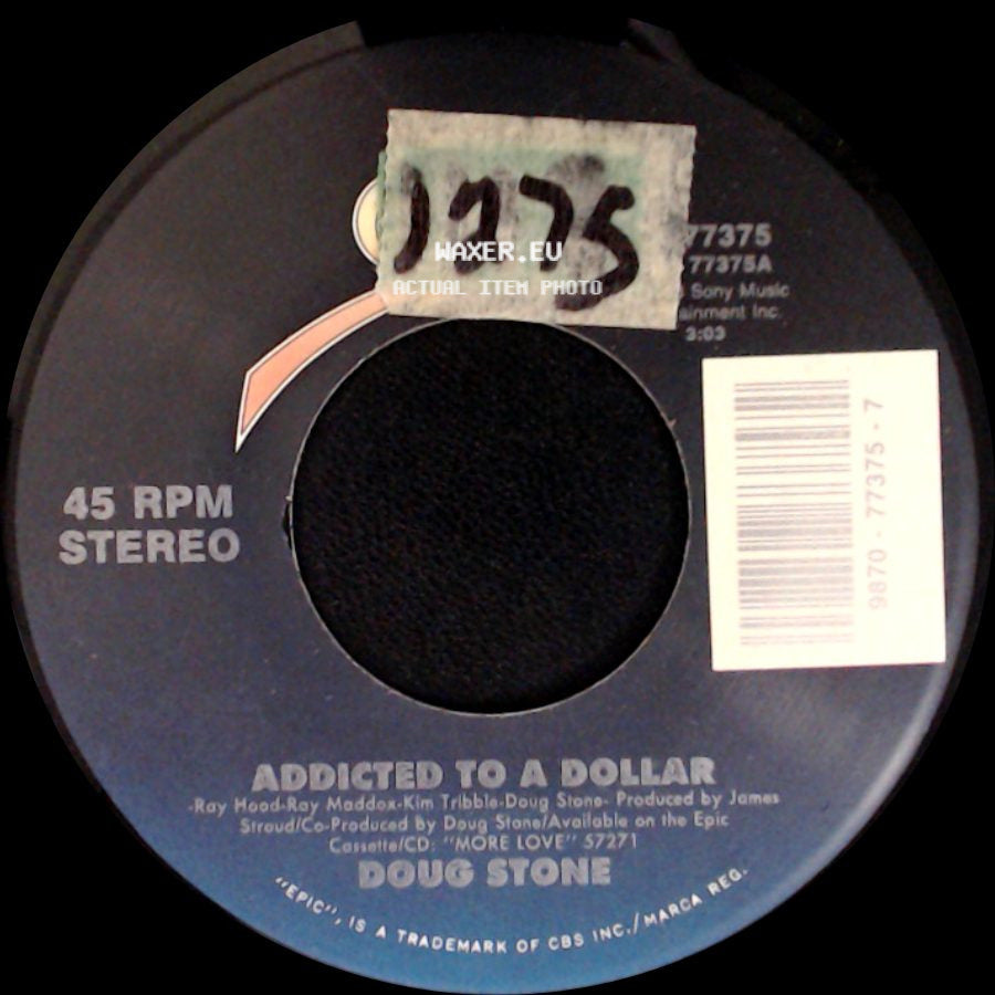 Doug Stone - Addicted To A Dollar / That's A Lie side A