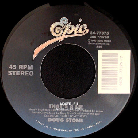 Doug Stone - Addicted To A Dollar / That's A Lie side B