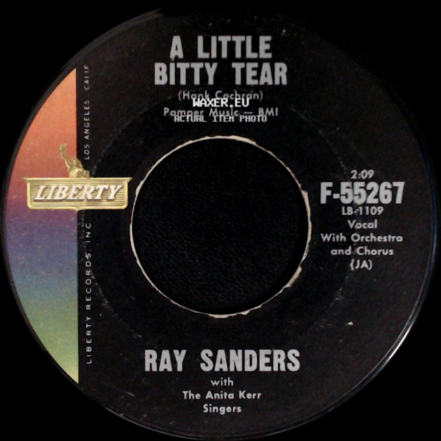 Ray Sanders - A Little Bitty Tear / A World So Full Of Love side A
