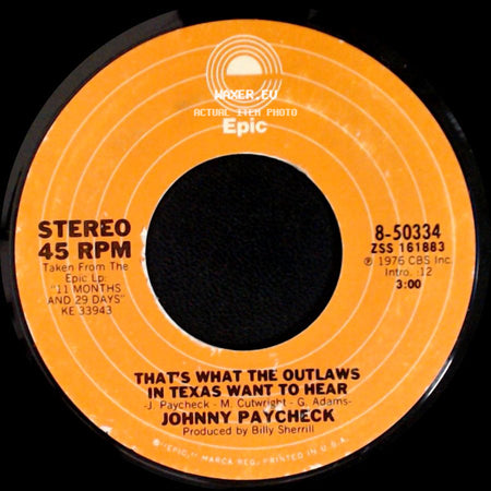 Johnny Paycheck - Slide Off Of Your Satin Sheets / That's What The Outlaws In Texas Want To Hear side B