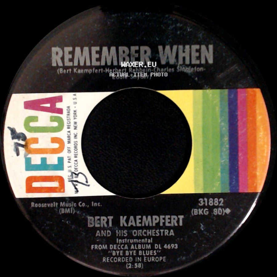 Bert Kaempfert And His Orchestra - Remember When / Bye Bye Blues side A