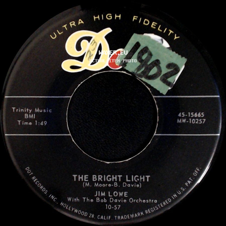 Jim Lowe - The Bright Light / Rock-A-Chicka side A
